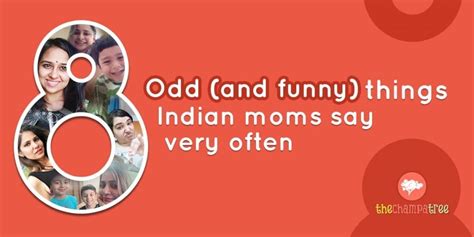 8 Peculiar Things Indian Moms Say You Will Roll On The Floor Laughing