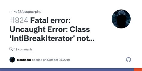 Fatal Error Uncaught Error Class IntlBreakIterator Not Found Issue Mike Escpos