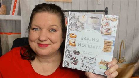 Cookbook Review Baking For The Holidays 50 Treats For A Festive Season By Sarah Kieffer