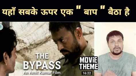 The Bypass Short Film Review L Akhilogy Youtube