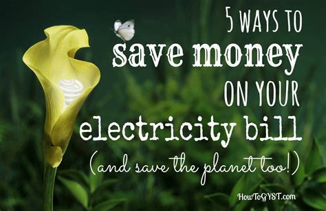 How To Save Money On Your Electricity Bill