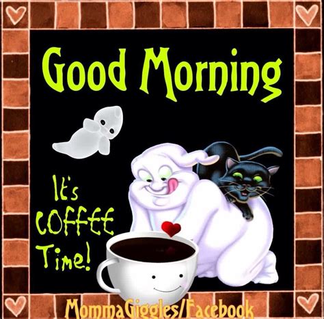Good Morning Coffee Ghost Good Morning Greetings Good Night