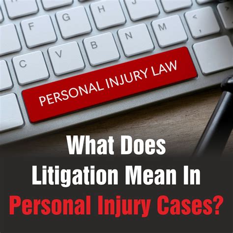 What Does Litigation Mean In Personal Injury Cases? in 2021 | Personal injury lawyer, Injury 
