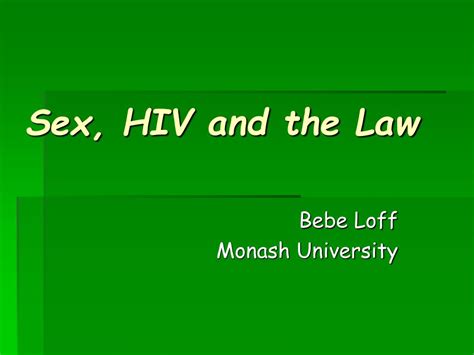 Ppt Sex Hiv And The Law Powerpoint Presentation Free Download Id