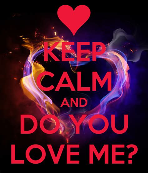 Keep Calm And Do You Love Me Poster Denerick Brooks