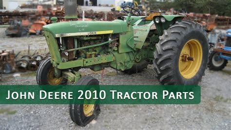 We carry parts for a huge range of models, all of which you can find below organized by model number. John Deere 2010 Tractor Parts - YouTube