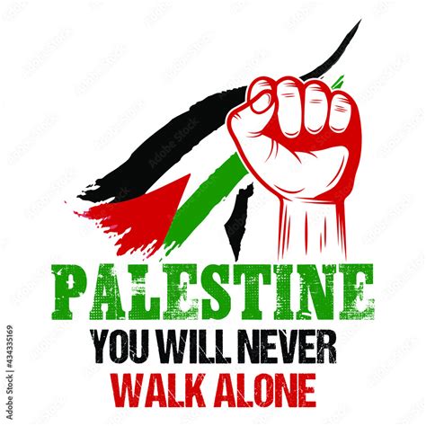 Palestine You Will Never Walk Alone Save Gaza Save Palestine Vector