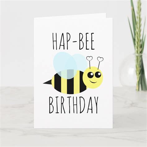 Hap Bee Birthday Card Zazzle Bee Birthday Cards Bee Mine Valentine