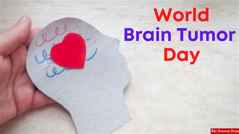 World Brain Tumor Day 2021 Theme Quotes Poster And Messages To