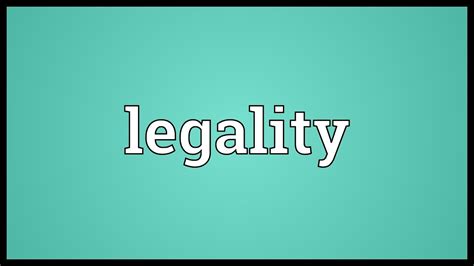 Legality Meaning Youtube