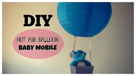 Diy Hot Air Balloon Baby Mobile Youtube