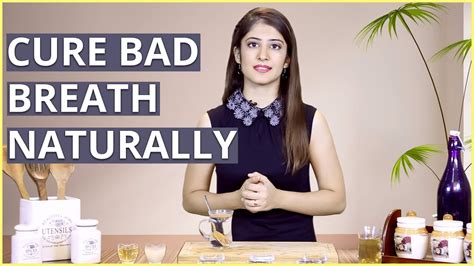 3 Natural Home Remedies To Cure Bad Breath Halitosis Youtube