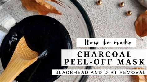 Diy Charcoal Peel Off Mask Make Your Own At Home Youtube