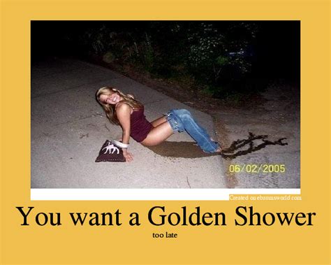 You Want A Golden Shower Picture Ebaum S World