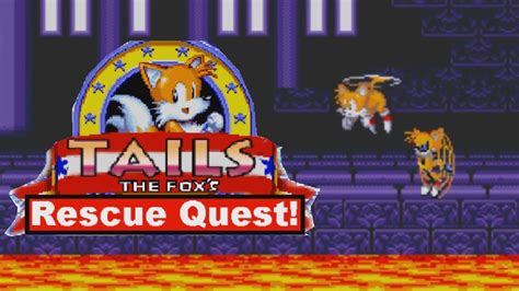 Sonic Fan Games Tails Rescue Quest Youtube