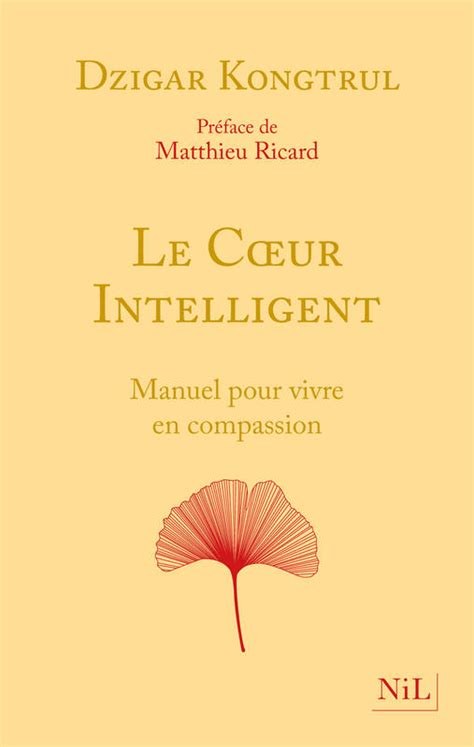 Ebook Le Coeur Intelligent Manuel Pour Vivre En Compassion Manuel