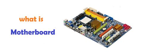 What Is Motherboard