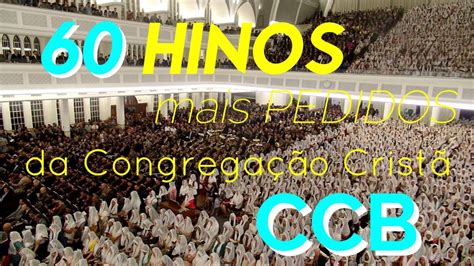 Cânticos E Súplicas 60 Hinos Mais Pedidos Da Congregação Cristã Ccb