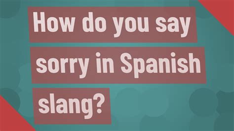 Can you say 'i am a may own a car, likely a toyota prius or nissan cube, but has no concept of how to open the hood or change a tire. How do you say sorry in Spanish slang? - YouTube