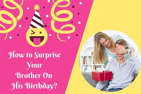No matter how much he may have beaten you up when you were kids, you still want to find a great gift for him. How to Surprise Your Brother On His Birthday? - CosCouture