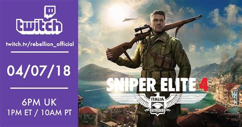 Sniper Elite 4 Sniper Elite 4 Twitch Livestream Episode 4 Steam News