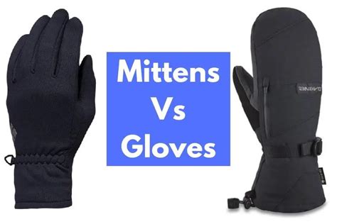 Mittens Vs Gloves Which Is Better The Fun Outdoors