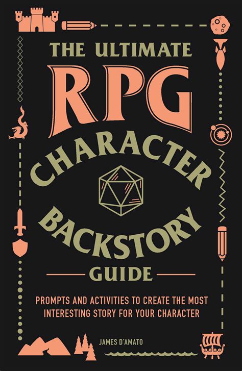 The Ultimate Rpg Character Backstory Guide Book By James Damato