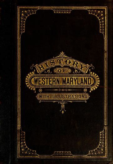 History Of Western Maryland Being A History Of Frederick Montgomery