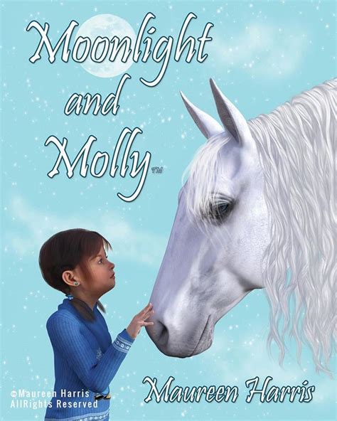 Moonlight And Molly™ Book 1 Of The Childrens Series By Maureen Harris