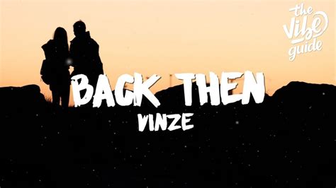 Vinze Back Then Lyrics Youtube