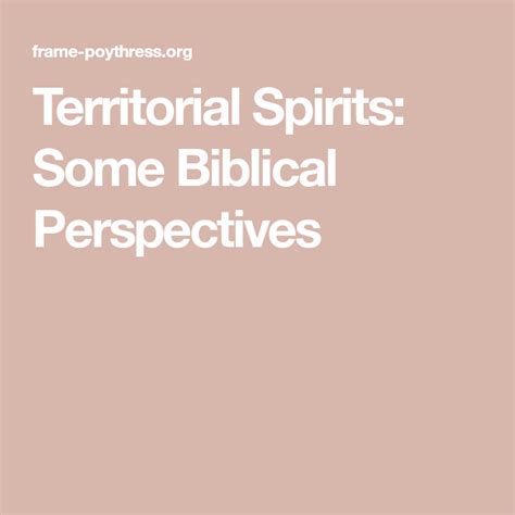 Territorial Spirits Some Biblical Perspectives Biblical Biblical