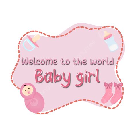 Welcome To The World Baby Girl Welcome To The World Baby Girl Baby
