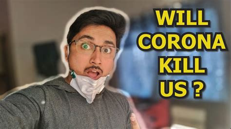 If we consider terminator's skynet and the matrix for examples, they are of course fictional and make a number of assumptions, not least of which is an there is no reason to think ai would kill us all. Will CORONA Virus Kill Us All? || COVID-19 - YouTube
