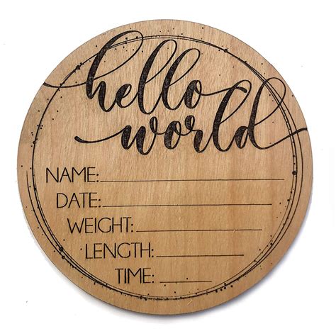 Hello World Birth Announcement Sign Wooden Plaque For