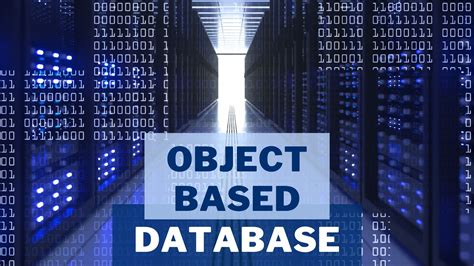 What Is Object Based Database Biyani Group Of Colleges