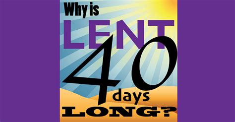 Why Is Lent 40 Days Lawrence Park Community Church