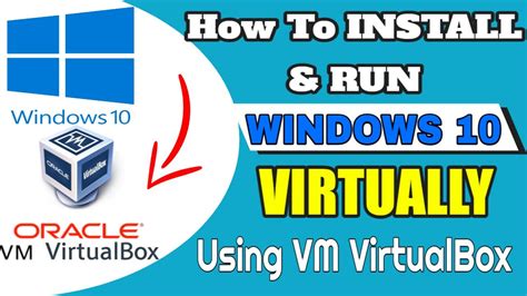 How To Install Windows 10 On Virtualbox Step By Step Guided Tutorial