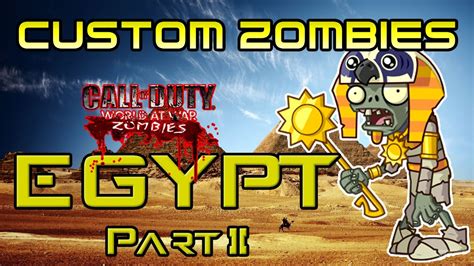 egypt zombies part2 cod world at war custom zombies map mod youtube