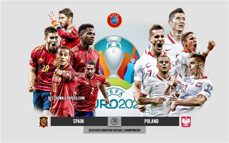 Home home page front page spain v poland: Download wallpapers Spain vs Poland, UEFA Euro 2020, Preview, promotional materials, football ...