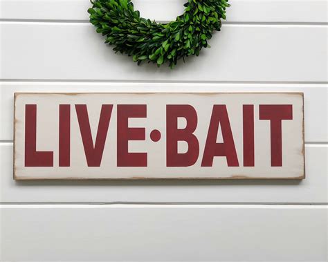 Live Bait Sign Fishing Signs Man Cave Decor T For Him Etsy