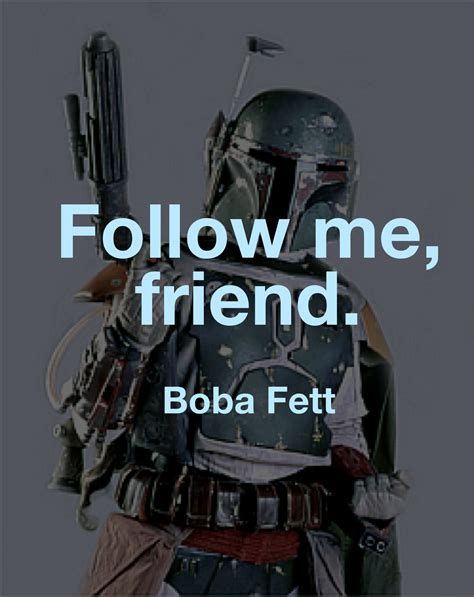 Star Wars Character Quote • Boba Fett Character Quotes Star Wars