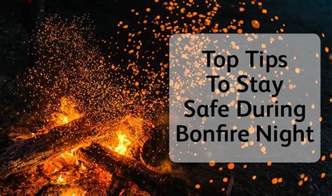 Tips To Stay Safe During Bonfire Night Poundstretcher