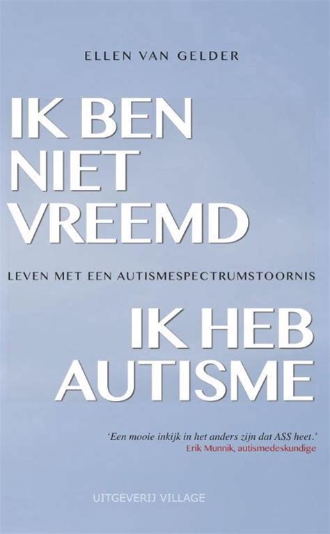 Ik Ben Niet Vreemd Ik Heb Autisme Ebook Ellen Van Gelder