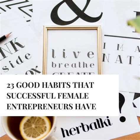 23 Good Habits That Successful Female Entrepreneurs Have Entrepreneur