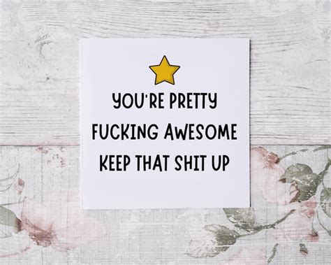 Youre Pretty Fucking Awesome Keep That Shit Up Card Etsy
