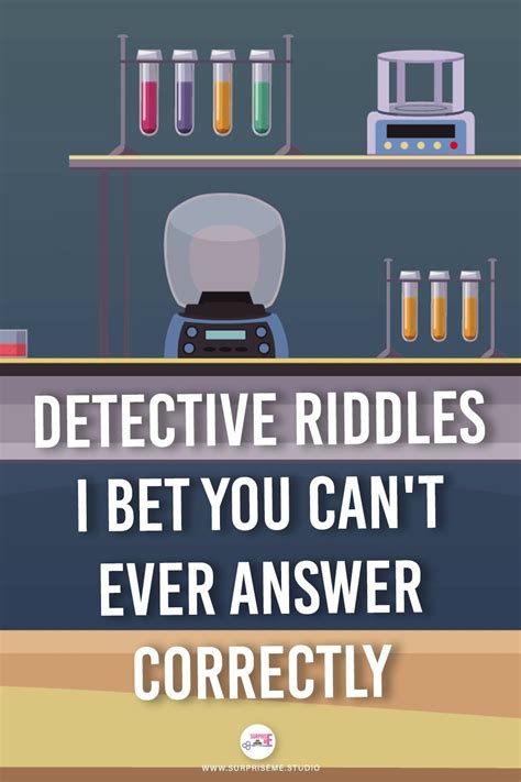 Detective Riddles I Bet You Cant Ever Answer Correctly Detective