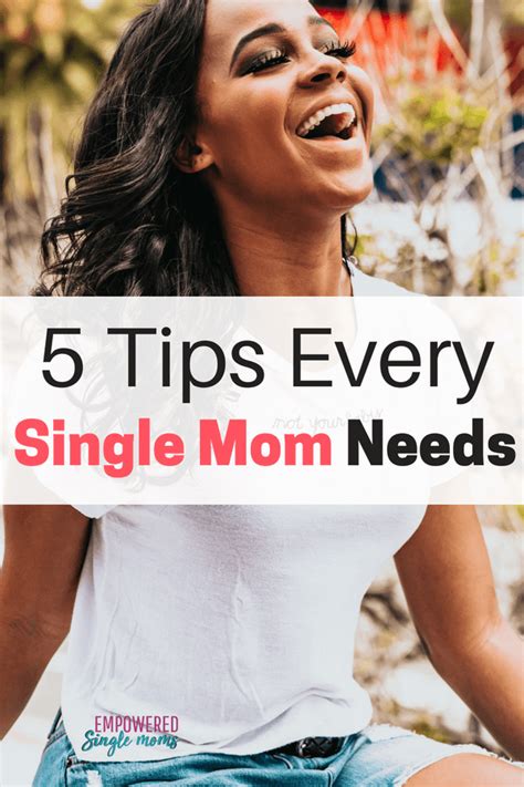5 tips you need for being a single mom empowered single moms
