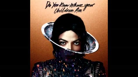 Michael Jackson Do You Know Where Your Children Are Original Version