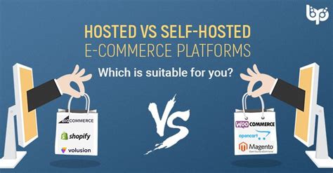 Don't go for less find but the best ecommerce hosting, provider we review using our experience. Hosted Vs Self-Hosted E-commerce Platforms: Which Is ...