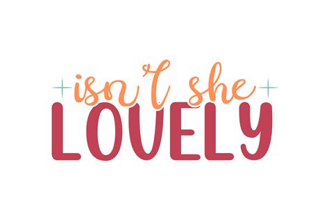 Isnt She Lovely Graphic By Gravity · Creative Fabrica